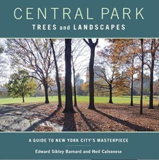 READ [PDF EBOOK EPUB KINDLE] Central Park Trees and Landscapes: A Guide to New York City's Masterpie