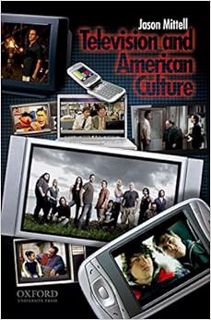 GET PDF EBOOK EPUB KINDLE Television and American Culture by Jason Mittell 📋