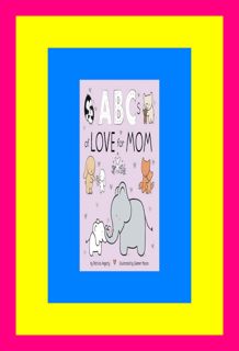 READDOWNLOAD%+ ABCs of Love for Mom (Books of Kindness) Download [PDF] By Patricia Hegarty
