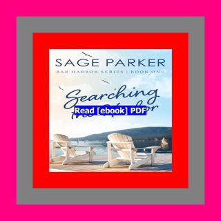 Read ebook [PDF] Searching the Harbor (Bar Harbor Book 1)  by Sage Par