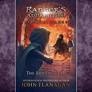 [Access] [EBOOK EPUB KINDLE PDF] The Royal Ranger: The Red Fox Clan: Ranger's Apprentice by  John Fl
