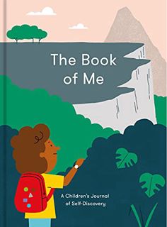 Get EBOOK EPUB KINDLE PDF The Book of Me: A children’s journal of self-discovery by  The School of L