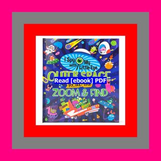 [Read] [PDF] I Spy With My Little Eye Outer Space Road Trip - Kids Sea