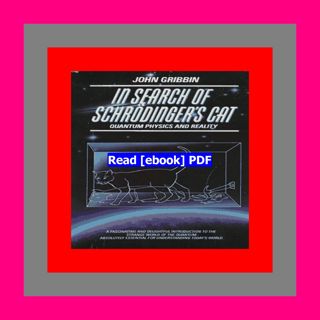 Read [ebook] (pdf) In Search of SchrÃ¶dinger's Cat Quantum Physics And