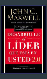 {PDF} ⚡ Desarrolle el líder que está en usted 2.0 (Spanish Edition)     Paperback – January 23,