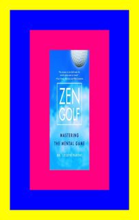 [EBOOK EPUB KIDLE] Zen Golf Mastering the Mental Game DOWNLOAD By Joseph Parent