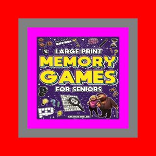 Read eBook Memory Games for Seniors (Large Print) A Fun Activity Book with