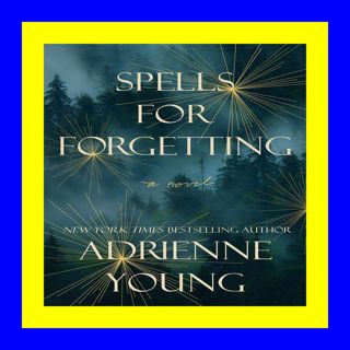 P.D.F. DOWNLOAD Spells for Forgetting PDF