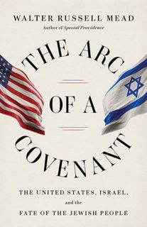Read The Arc of a Covenant: The United States, Israel, and the Fate of the Jewish People Author