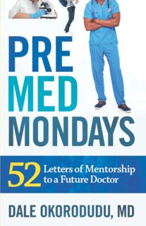 [download]_p.d.f PreMed Mondays: 52 Letters of Mentorship to a Future Doctor 'Full_Pages'