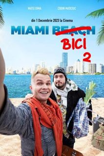 Urmărește Miami Bici 2 [ 2023 ] Filmul complet online gratuit