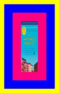PDF eBook The Happiness Project Or  Why I Spent a Year Trying to Sing in the Morning  Clea
