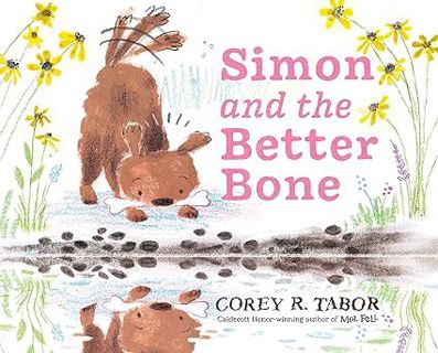[PDF] Download Simon and the Better Bone BY Corey R. Tabor (Author, Illustrator)