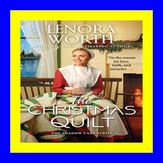 READDOWNLOAD![ The Christmas Quilt (The Shadow Lake Series) PDF Free D