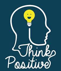 Think positive