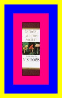 READDOWNLOAD& The Audubon Society Field Guide to North American Mushrooms (eBook) PDF Free
