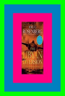 (P.D.F. FILE) The Libyan Diversion (Marcus Ryker  #5) PDF..!! [Read] By Joel C. Rosenberg