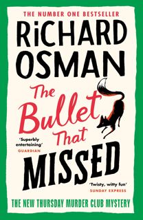 Read [eBook] The Bullet That Missed (Thursday Murder Club, #3) by Richard Osman