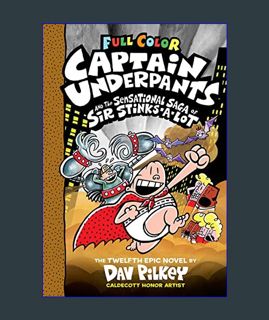 Download Online Captain Underpants #12: Captain Underpants and the Sensational Saga of Sir Stinks-A