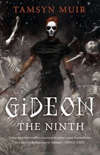 #Book by Tamsyn Muir: Gideon the Ninth (The Locked Tomb, #1)