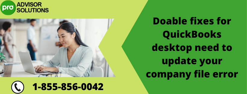 Doable fixes for QuickBooks desktop need to update your company file error
