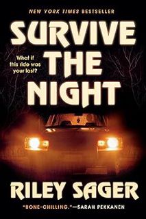PDF/Ebook Survive the Night: A Novel BY Riley Sager (Author) )E-reader)