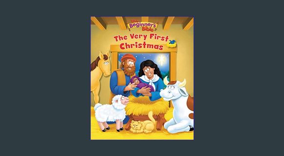 {READ} ❤ The Beginner's Bible: The Very First Christmas     Paperback – October 3, 2017 Online