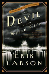 Read The Devil in the White City: Murder, Magic, and Madness at the Fair That Changed America Author