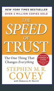 <PDF> 💖 The SPEED of Trust: The One Thing That Changes Everything     Paperback – February 5, 2