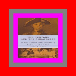 PDF Reader - PDF File The Admiral and the Ambassador One Man's Obsessive Se