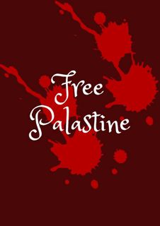 Free Palestine! Save Humanity!