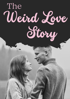 The Weird Love Story