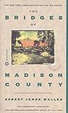 Read The Bridges of Madison County Author Robert James Waller FREE [Book]