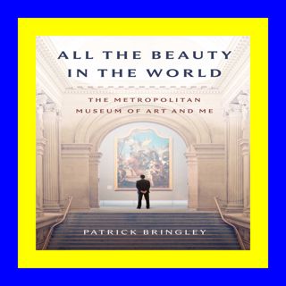 !^READPDF$ All the Beauty in the World The Metropolitan Museum of Art