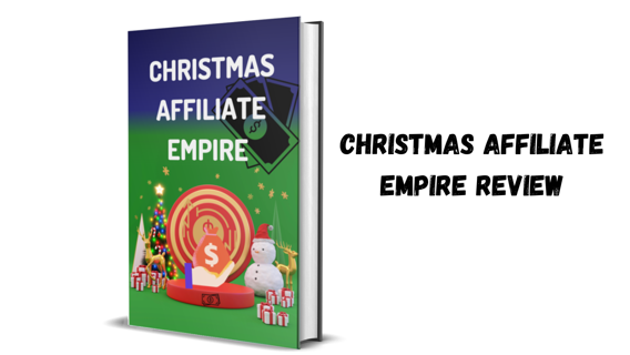 Unleash the Power of “Christmas Affiliate Empire Review”