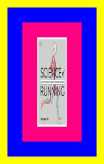 READDOWNLOAD) Science of Running Analyze your Technique  Prevent Injury  Revolutionize you