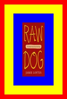 [Full Book] PDF Download Raw Dog The Naked Truth About Hot Dogs Pdf Reader By Jamie Loftus