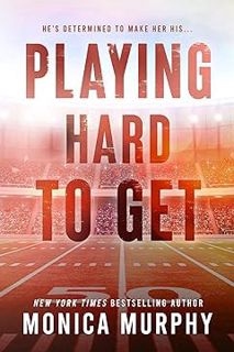 (PDF) DOWNLOAD⚡BOOK Playing Hard to Get (The Players, #1) [PDF] by Monica  Murphy