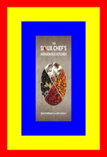 READDOWNLOAD!# The Sioux Chef's Indigenous Kitchen {PDF EBOOK EPUB KINDLE} By Sean  Sherma