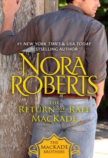 [READ] PDF EBOOK EPUB KINDLE The Return of Rafe MacKade BY Nora Roberts