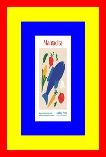 (Ebook pdf) Mamacita Recipes Celebrating Life as a Mexican Immigrant in America [Ebook]^^