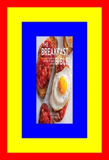 [PDFBOOKE-PUBMobi]  The Breakfast Bible 100+ Favorite Recipes to Start the Day (Williams S