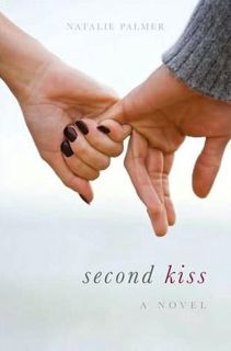 Read Second Kiss (Second Kiss, #1) Author Natalie Palmer FREE [PDF]