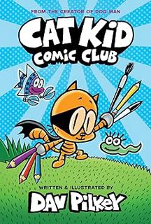 [PDF] READ [E-book] Cat Kid Comic Club: the new blockbusting bestseller from the creator of Dog Man