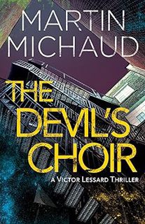 [PDF] [EBOOK] The Devil's Choir: A Victor Lessard Thriller (A Victor Lessard Thriller, 3) [PDF] by M