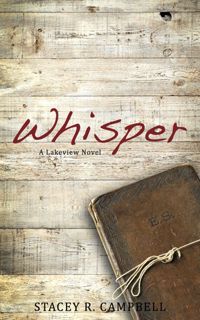 Read Whisper (Lakeview, #2) Author Stacey R. Campbell FREE [PDF]