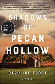 Read  Shadows of Pecan Hollow Author Caroline   Frost FREE [Book] Free