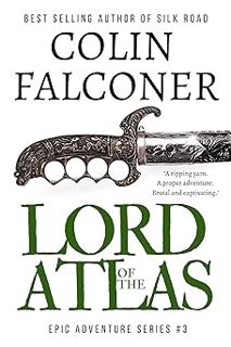 Discover 💘Lord of the Atlas: A historical adventure thriller of old Morocco from the author of Silk