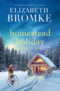 [download]_p.d.f))^ A Homestead Holiday  A Prairie Creek Romance (Prairie Creek Sweet Romances Book