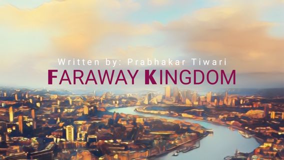 FARAWAY KINGDOM